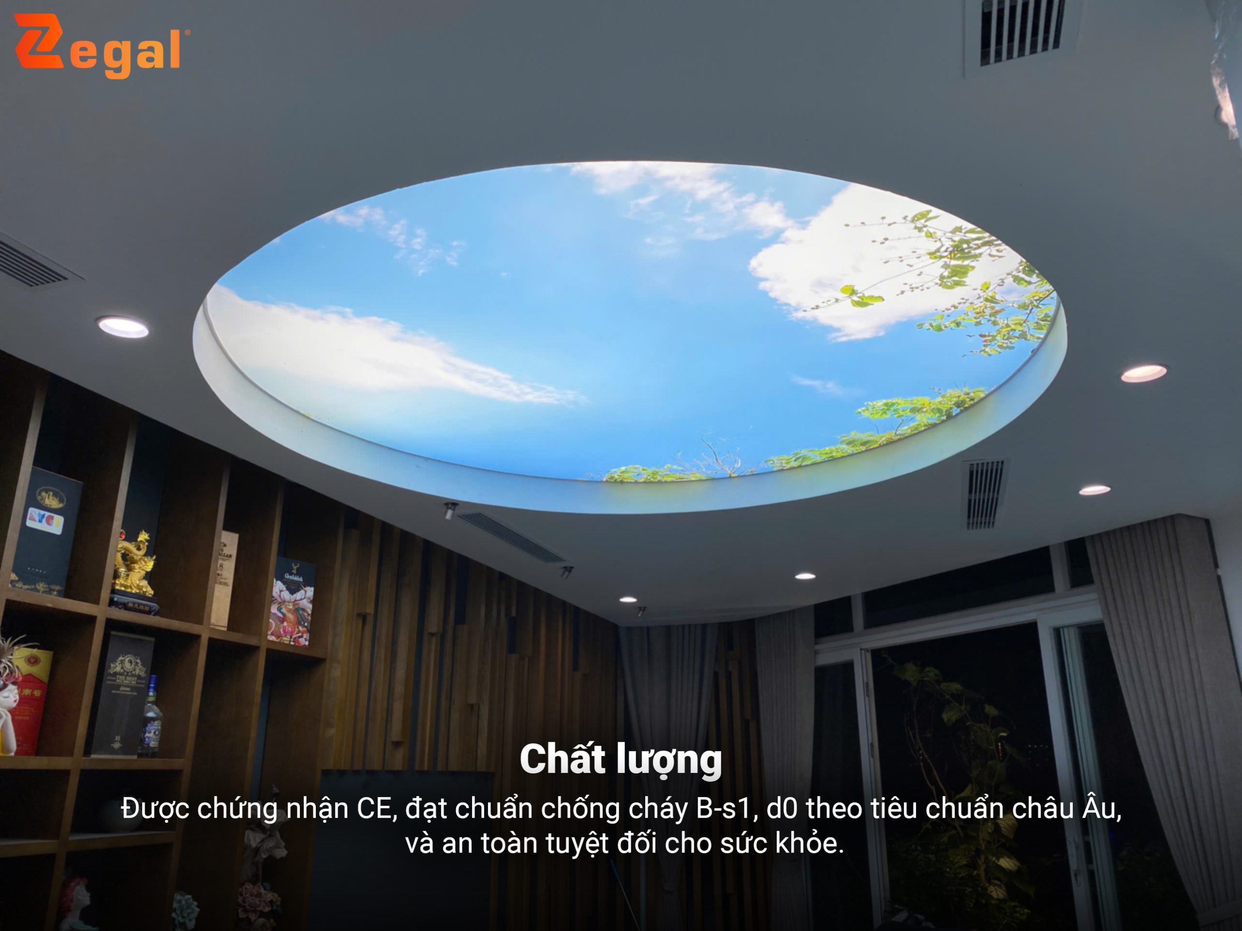 Zegal sử dụng tấm xuyên sáng chất lượng cao